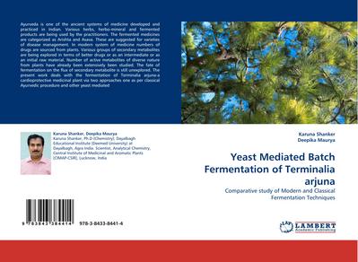 Yeast Mediated Batch Fermentation of Terminalia arjuna
