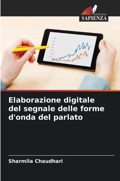 Elaborazione digitale del segnale delle forme d’onda del parlato