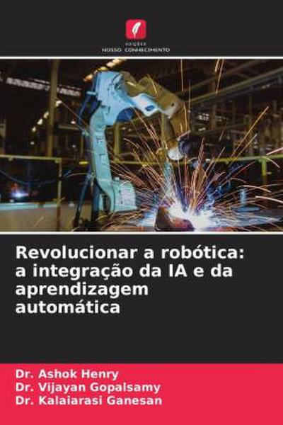 Revolucionar a robótica: a integração da IA e da aprendizagem automática