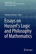 Essays on Husserl’s Logic and Philosophy of 