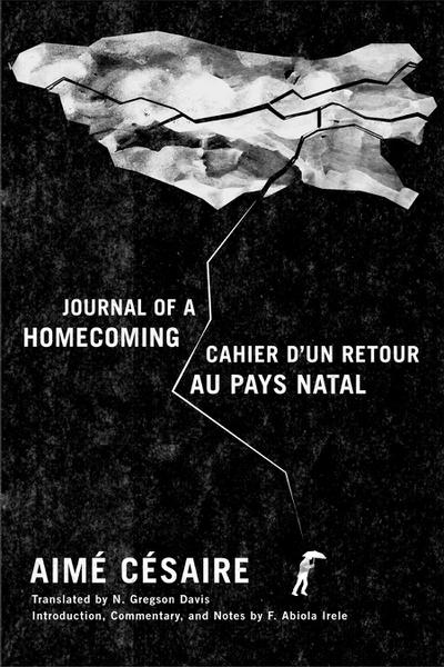 Journal of a Homecoming / Cahier d’Un Retour Au Pays Natal