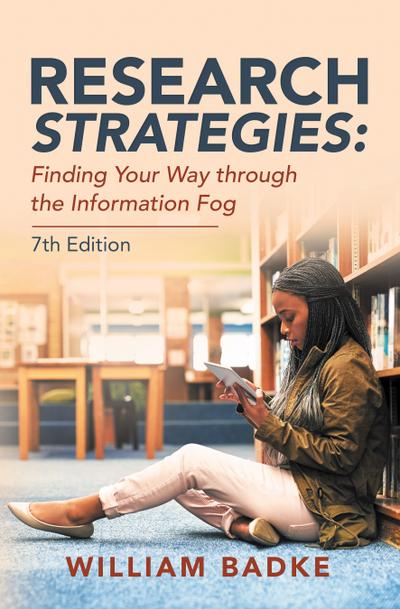 Research Strategies: Finding    Your Way Through the Information Fog