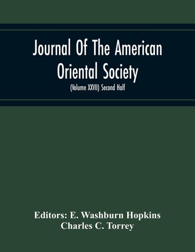 Journal Of The American Oriental Society (Volume Xxvii) Second Half