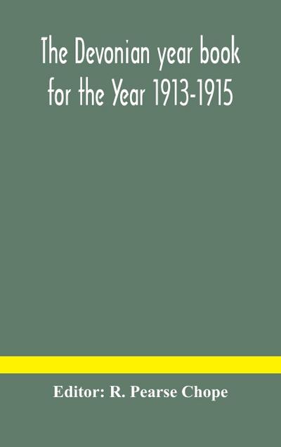 The Devonian year book for the Year 1913-1915