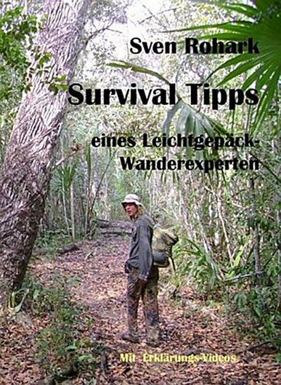 Survivaltips eines Leichtgepäck-Wanderexperten