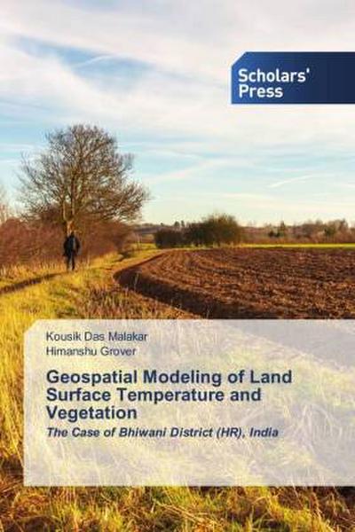 Geospatial Modeling of Land Surface Temperature and Vegetation