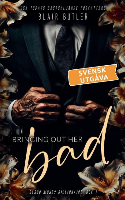 Bringing Out Her Bad, svensk utgåva, bok 1