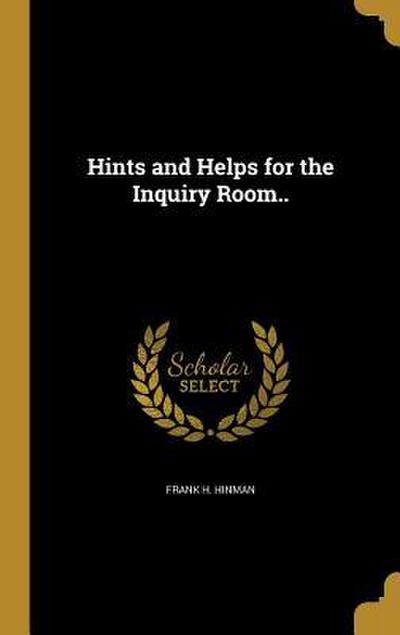 HINTS & HELPS FOR THE INQUIRY