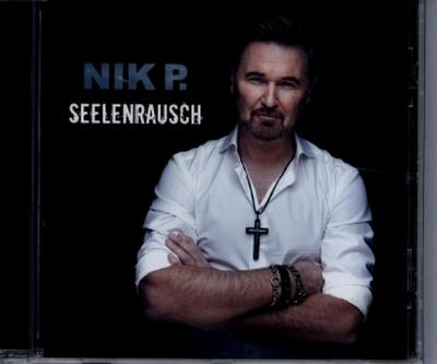Nik P.: Seelenrausch