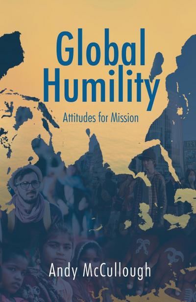 Global Humility:Attitudes to Mission