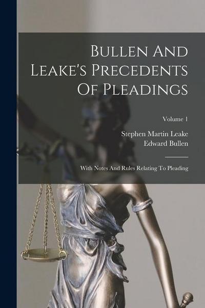 Bullen And Leake’s Precedents Of Pleadings