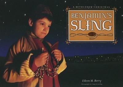 Benjamin’s Sling: A Bethlehem Christmas