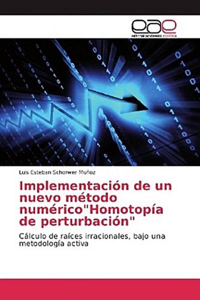 Implementación de un nuevo método numérico"Homotopía de perturbación"