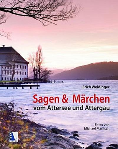Sagen & Märchen vom Attersee und Attergau