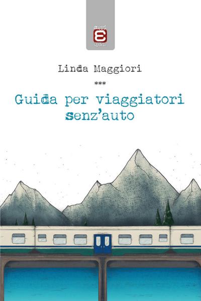 Guida per viaggiatori senz’auto