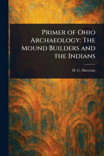 Primer of Ohio Archaeology