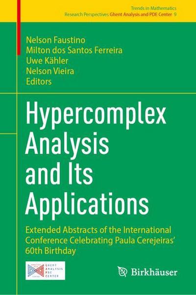 Hypercomplex Analysis and Its Applications