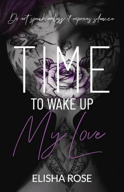TIME TO WAKE UP MY LOVE