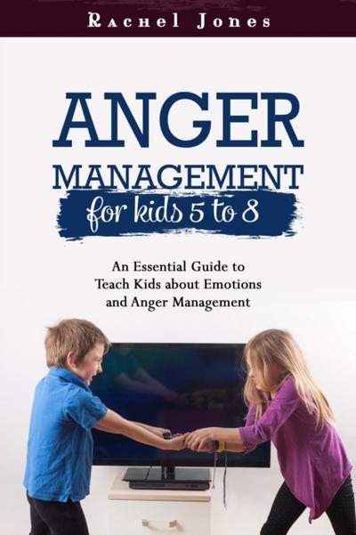 ANGER MANAGEMENT for Kids 5 - 8