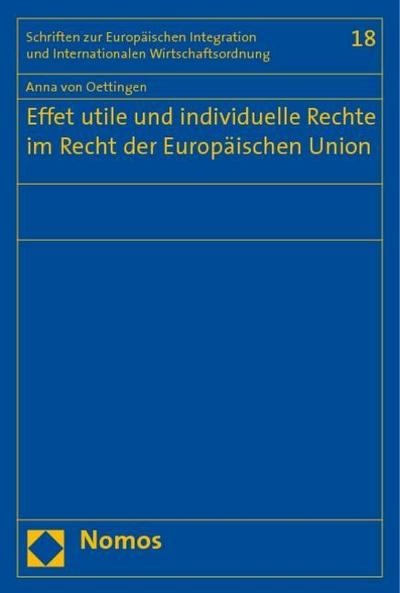 Effet utile und individuelle Rechte im Recht der Europäischen Union