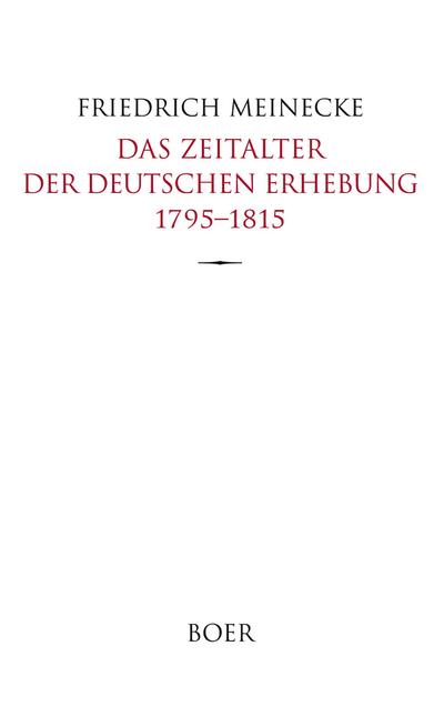 Das Zeitalter der deutschen Erhebung 1795-1815