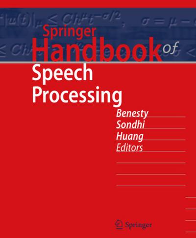 Springer Handbook of Speech Processing Springer Handbook of Speech Processing
