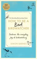 How to Be a Bad Birdwatcher