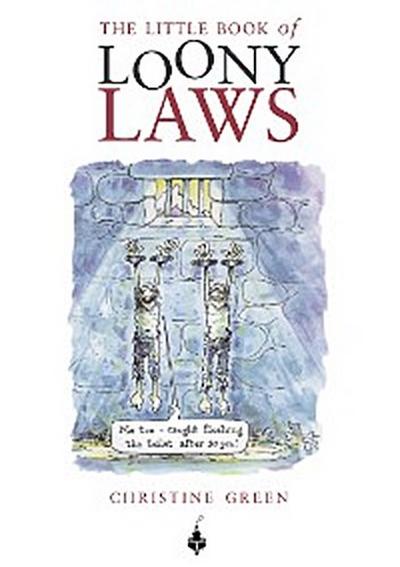 Little Book of Loony Laws