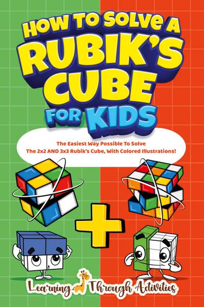How To Solve A Rubik’s Cube For Kids