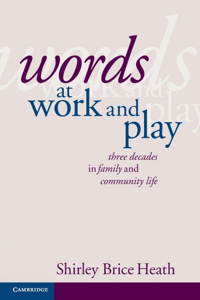 Words at Work and Play