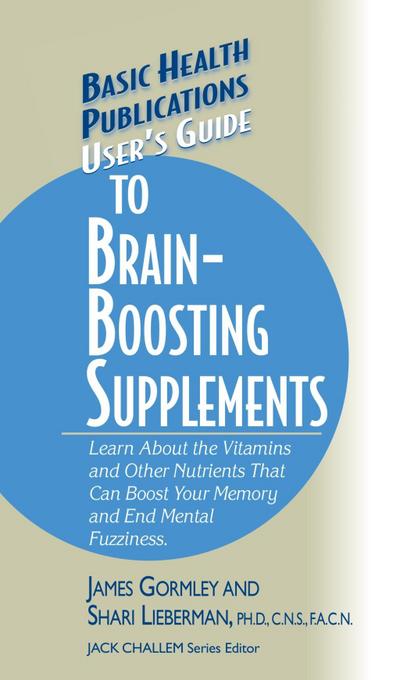 User’s Guide to Brain-Boosting Supplements