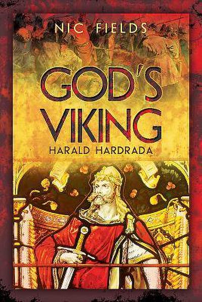 God’s Viking: Harald Hardrada