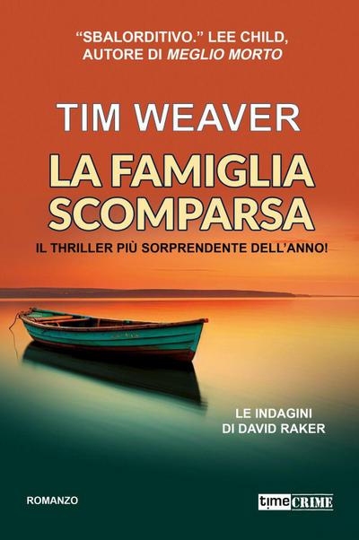 La famiglia scomparsa. Le indagini di David Raker. Vol. 13