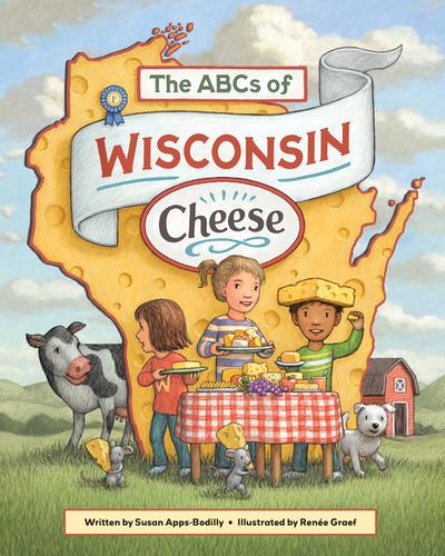 The ABCs of Wisconsin Cheese