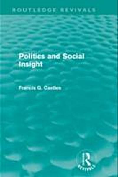 Politics and Social Insight (Routledge Revivals)