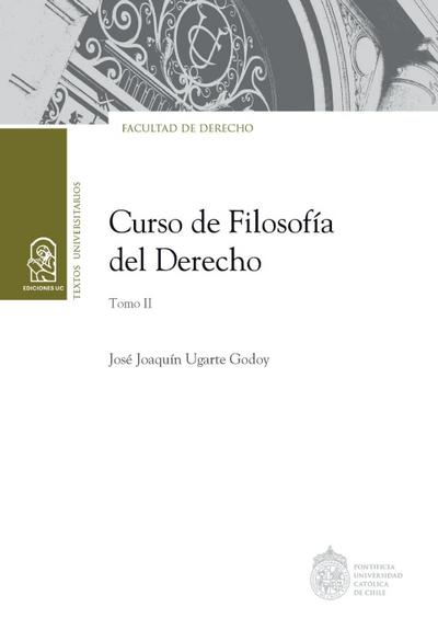 Curso de Filosofía del Derecho. Tomo II