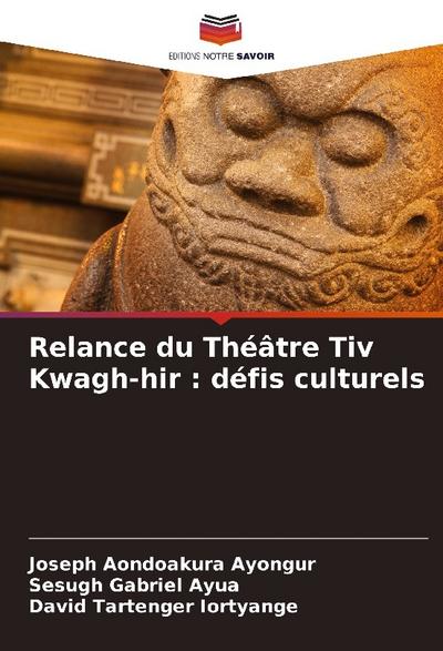 Relance du Théâtre Tiv Kwagh-hir : défis culturels