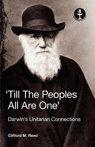 Till the Peoples All Are One’ Darwin’s Unitarian Connections
