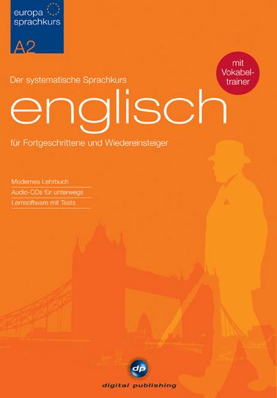 Europa Sprachkurs Englisch A2: Der systematische Sprachkurs für Fortgeschrittene und Wiedereinsteiger / Paket