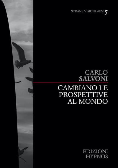 Cambiano le prospettive al mondo