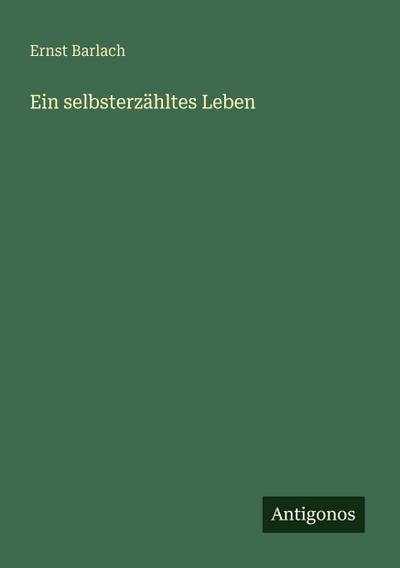 Ein selbsterzähltes Leben