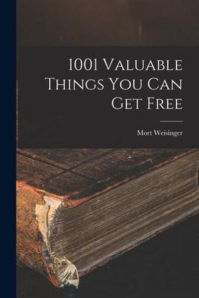 1001 Valuable Things You Can Get Free