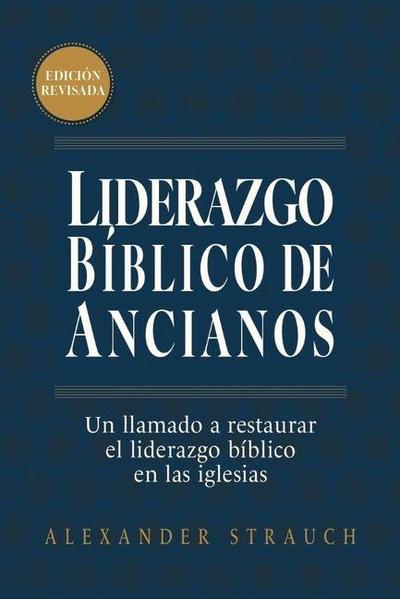 Liderazgo Bíblico de Ancianos (Biblical Eldership)