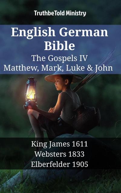 English German Bible - The Gospels IV - Matthew, Mark, Luke & John