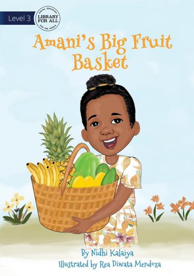 Amani’s Big Fruit Basket