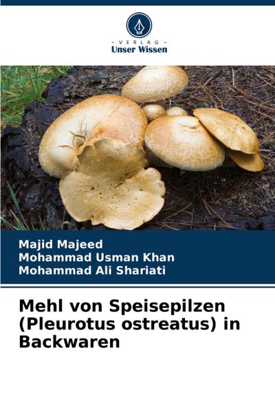 Mehl von Speisepilzen (Pleurotus ostreatus) in Backwaren