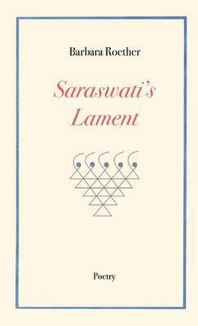 Saraswati’s Lament