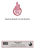 Spielt die Kapelle ‘ne olle Kamelle