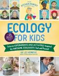 The Kitchen Pantry Scientist Ecology for Kids
