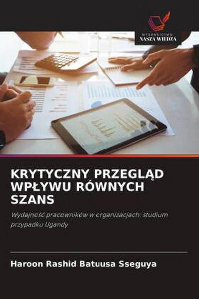 KRYTYCZNY PRZEGL¿D WP¿YWU RÓWNYCH SZANS